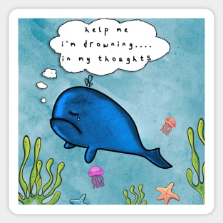 sad whale with deep quote Sticker